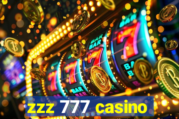 zzz 777 casino
